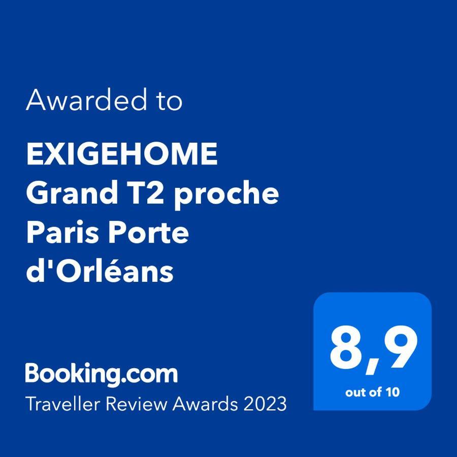 Apartment Exigehome Grand T2 Proche Paris Porte D'orleans *